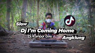 Download lagu Dj I'm Coming Home X Kamu Itu 134 Ngga Ada 2 Nya Tik Tok Viral Slow Remix (Nanda Remixer) mp3