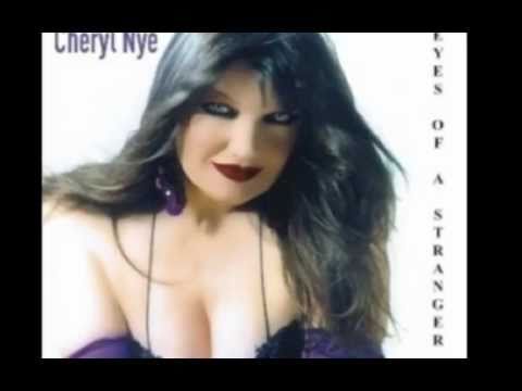 "Eyes of A Stranger" By Singer-Songwriter Cheryl Nye