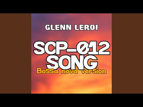 Scp-012 Song (Bossa Nova Version)