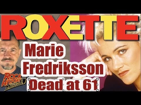 Roxette Lead Singer Marie Fredriksson Dead at 61