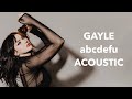 Gayle - Abcdefu (Acoustic)
