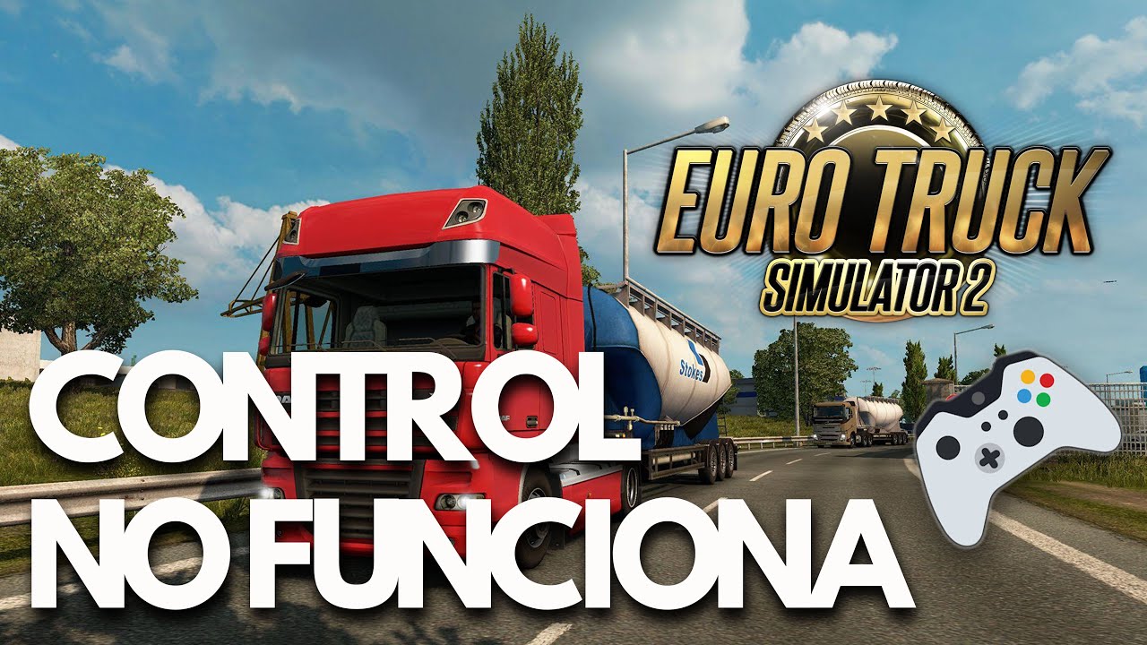 Euro Truck Simulator 2 | SOLUCIÓN: Control o Mando No Funciona / No Detectado en PC