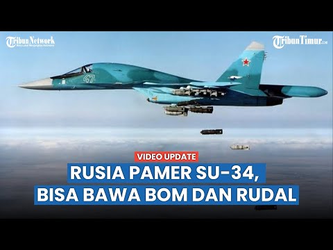 Spesifikasi Su-34, Pesawat Pembom Rusia yang Mudah Gempur Benteng Ukraina