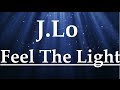 Jennifer Lopez- Feel The Light (Lyrics) (Home ...