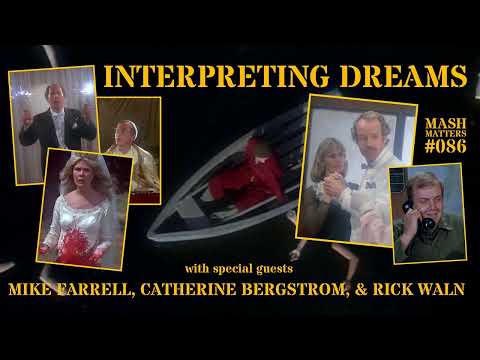 Interpreting Dreams - MASH Matters #086