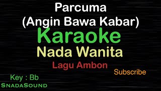 Download lagu PARCUMA-Angi Bawa Kabar-Lagu Ambon |KARAOKE NADA WANITA​⁠ -Female-Cewek-Perempuan@UcokkuYasir mp3