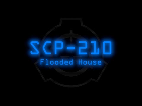 SCP-210 - Flooded House