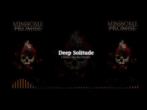 Miss Some Promise - Deep Solitude ( Audio Streams )