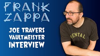 Joe Travers: Frank loved Halloween | Problems with Roxy | Cheaper than Cheap | Zappa and the Vault