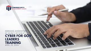 Cyber For Government Leaders: Nebraska Association of County Officials