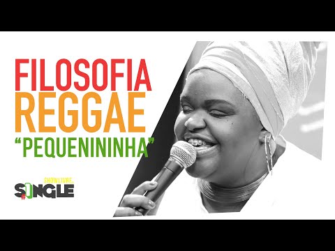Filosofia Reggae - Pequenininha - Ao Vivo no Estúdio Showlivre 2019.