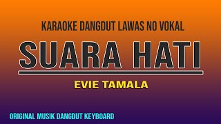 Download lagu SUARA HATI KARAOKE EVIE TAMALA... mp3