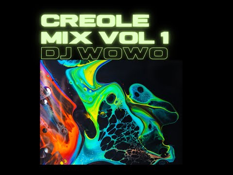 CREOLE MIX VOL 1 DJ WOWO CHAMSY ACCOUCHE,JEAN MARC VOLCY,ANTOINETTE DODIN,JOSEPH LOUISE