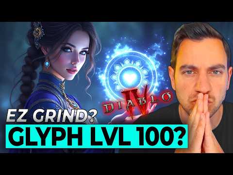 Glyphs Now Go to LEVEL 100??? The New Diablo 4 Glyph System Explained in Under 5 Minutes