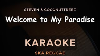Download lagu Welcome to My Paradise - Steven & Coconuttreez | Karaoke | Ska Reggae mp3