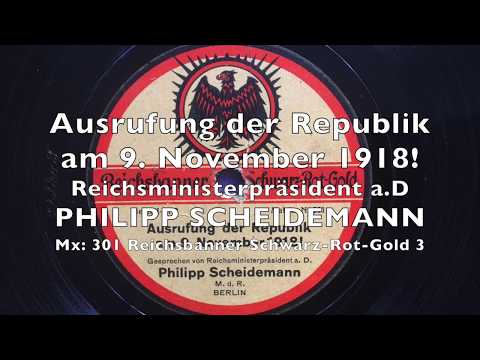 Ausrufung der Republik am 9. November 1918! - Philipp Scheidemann