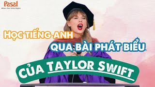 Học tiếng Anh qua bài phát biểu của Taylor Swift tại NYC song ngữ | Pasal English