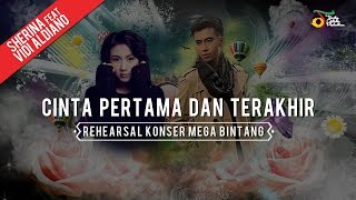Sherina ft. Vidi Aldiano - Cinta Pertama Dan Terakhir (Rehearsal Konser Mega Bintang)