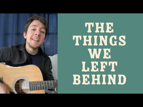 Jake Roggenkamp - The Things We Left Behind (Original Song)