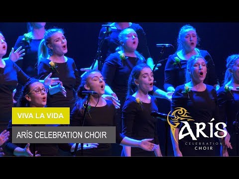 Viva La Vida - Performed by Arís Celebration Choir