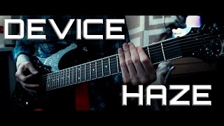 Device - Haze guitar cover HD