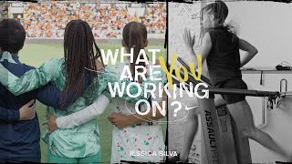 Jessica Silva | What Are You Working On? | (EP3) | Nike