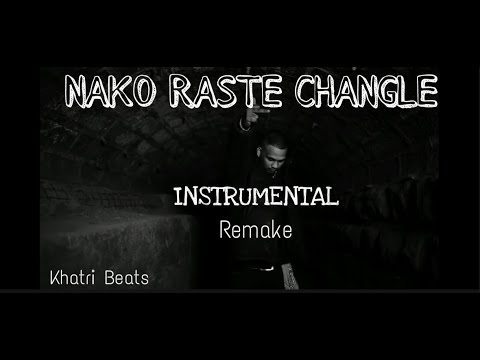 Nako Raste Changle - SAMBATA l INSTRUMENTAL l (Prod.by KHATRI BEATS ) 2021