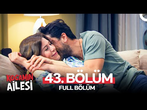 Kocamın Ailesi 43. Bölüm