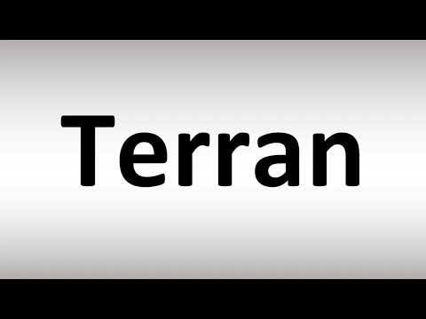 How to Pronounce Terran