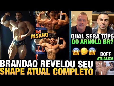 BRANDÃO MOSTROU SHAPE ATUAL COMPLETO - WILLIAM E BRANDÃO ELEGEM SEUS TOP 5 - BOFF ATUALIZA
