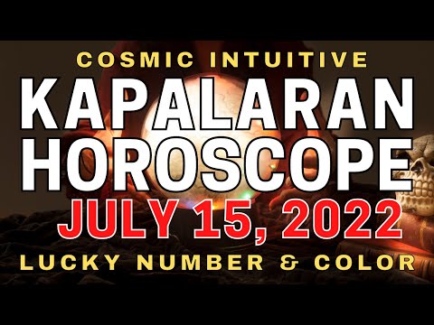 Gabay Kapalaran horoscope tagalog ngayon araw JULY 15, 2022 lucky number Daily horoscope for today