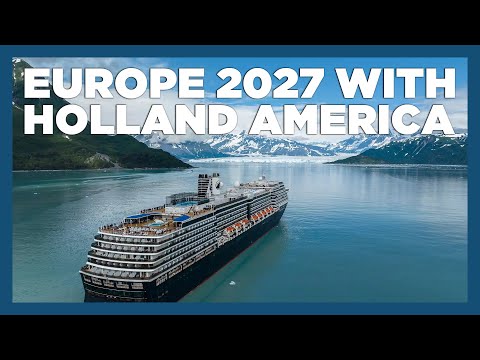 Thumbnail for CruiseAway: Holland America Europe 2027