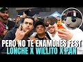Lonche Y Willito Pero No Te Enamores Fest LONCHE FES Lonche Willito Westcol Samulx Chanty
