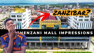 MICHENZANI MALL ZANZIBAR - IMPRESSIONS