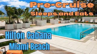 Pre-Cruise Stay Hilton Cabana Beach Resort Miami Beach