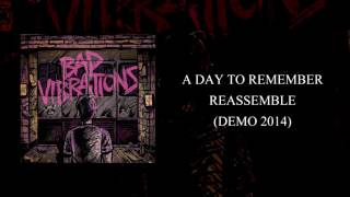 A Day To Remember - Reassemble (Demo 2014)
