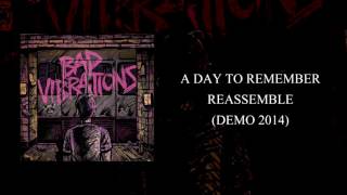 A Day To Remember - Reassemble (Demo 2014)