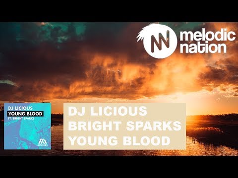 DJ Licious feat. Bright Sparks - Young Blood