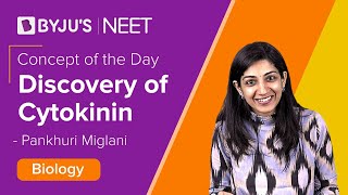 Discovery of Cytokinin| BIOLOGY Class 11/12 | NEET 2021/2022 | Pankhuri Ma'am