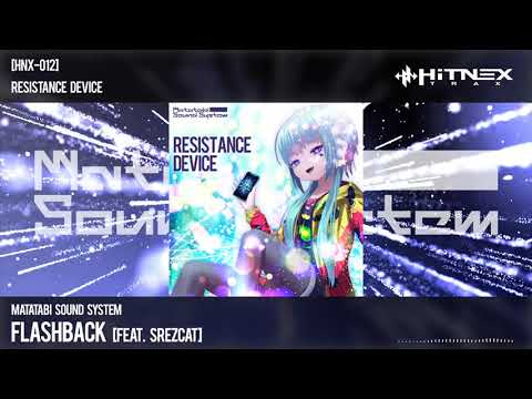 Matatabi Sound System - Flashback [feat. Srezcat]