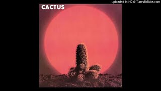 Cactus - feel so good