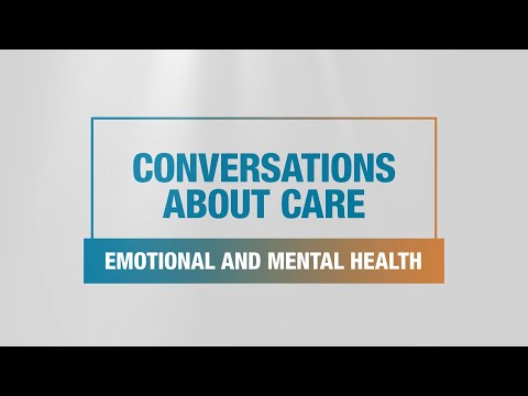 Conversations About Care - Emotional and Mental Health