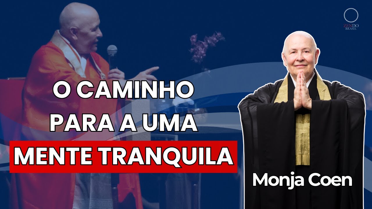 Por Que Conhecer a Si Mesmo É o Caminho para a Paz e Tranquilidade? MONJA COEN