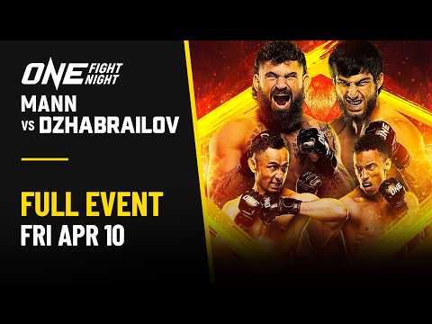 ONE Fight Night 42: Mann vs. Dzhabrailov
