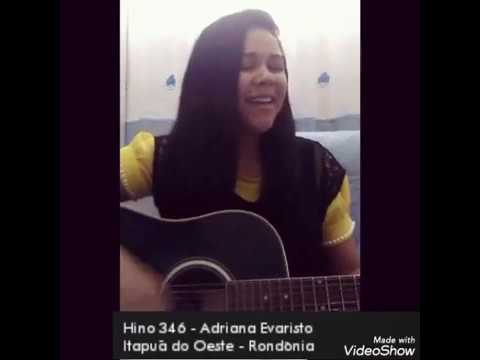 Longe do mal e perto de Ti - Hino 346 ccb ♥ Adriana Evaristo