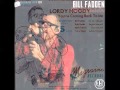 Bill Fadden - You're Coming Back To Me