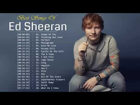 Best Of Ed Sheeran 2019 || Ed Sheeran Greatest Hits Full Album