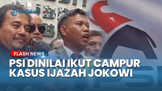 Kubu Roy Suryo Cs Heran! PSI Dinilai Ikut Campur Kasus Ijazah Jokowi: Padahal Juga Tidak Dibutuhkan