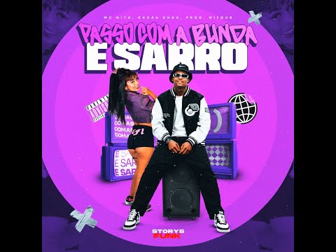 PASSO COM A BUNDA E SARRO - Prod.Nifour, Cacau Chuu e MC Nito