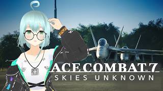 【ACE COMBAT ７】スカイズ・アンノウン　MISSION17～エンディングまで【ネタバレOK】